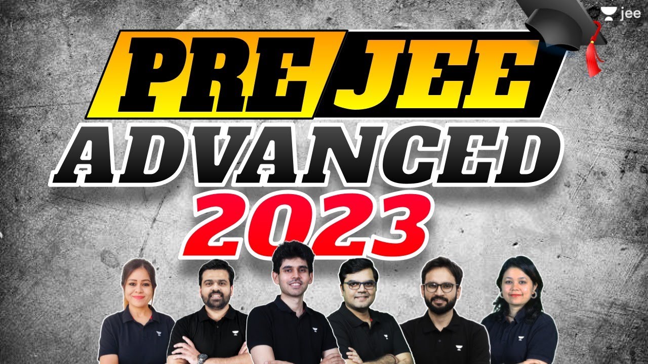 PRE JEE Advanced 2023 | #jee2023 #jeeadvanced #namokaul | Unacademy JEE