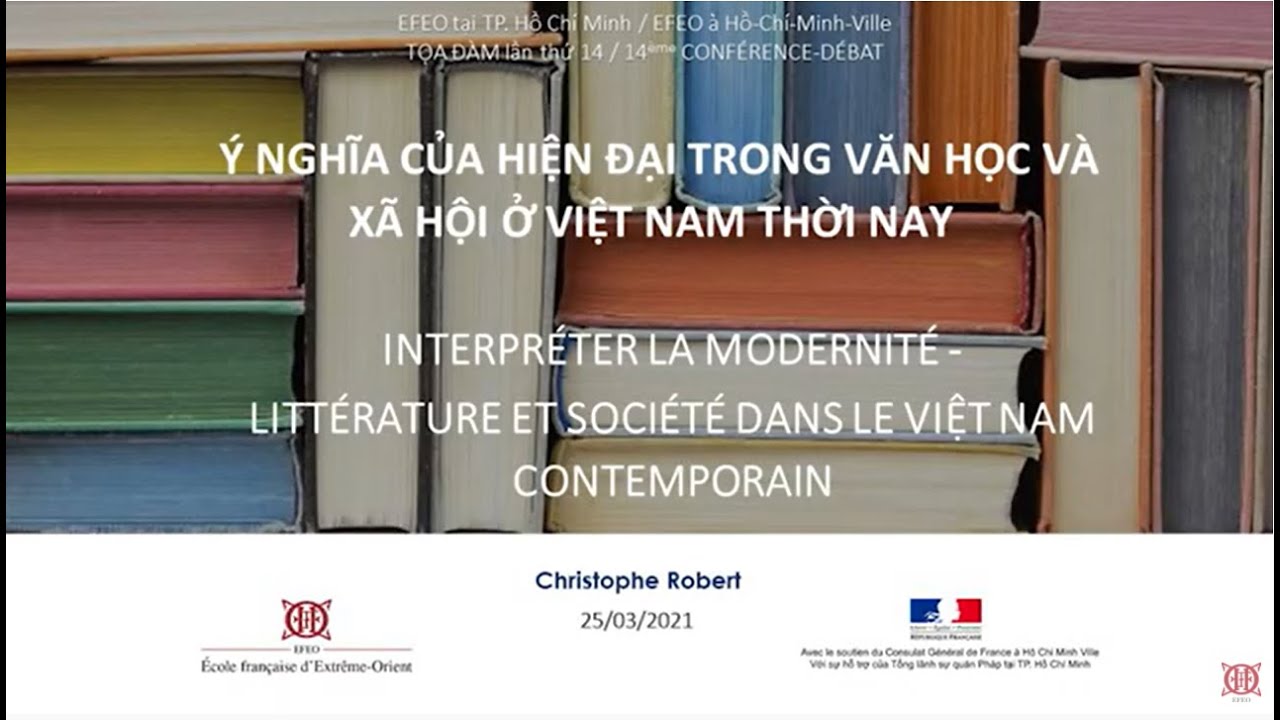Christophe Robert : Interpréter la modernité. Littérature et société dans le Viet Nam contemporain