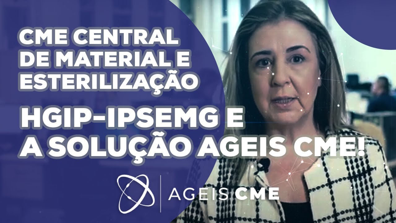 Caso de sucesso HGIP-IPSEMG e a solução AGEIS CME!