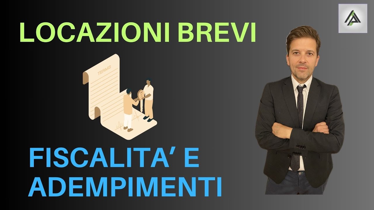 LOCAZIONI BREVI: FISCALITA' E ADEMPIMENTI PER NON SBAGLIARE!!!