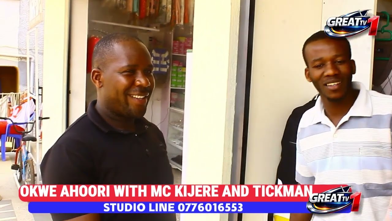 OKWE AHOORI WITH MC KIJERE AND TICKMAN
