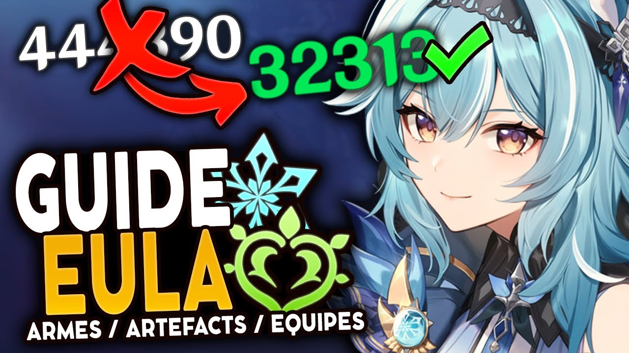 EULA A CHANGÉ ! Guide 2023 Artéfacts, Teams & Armes ! | Genshin Impact