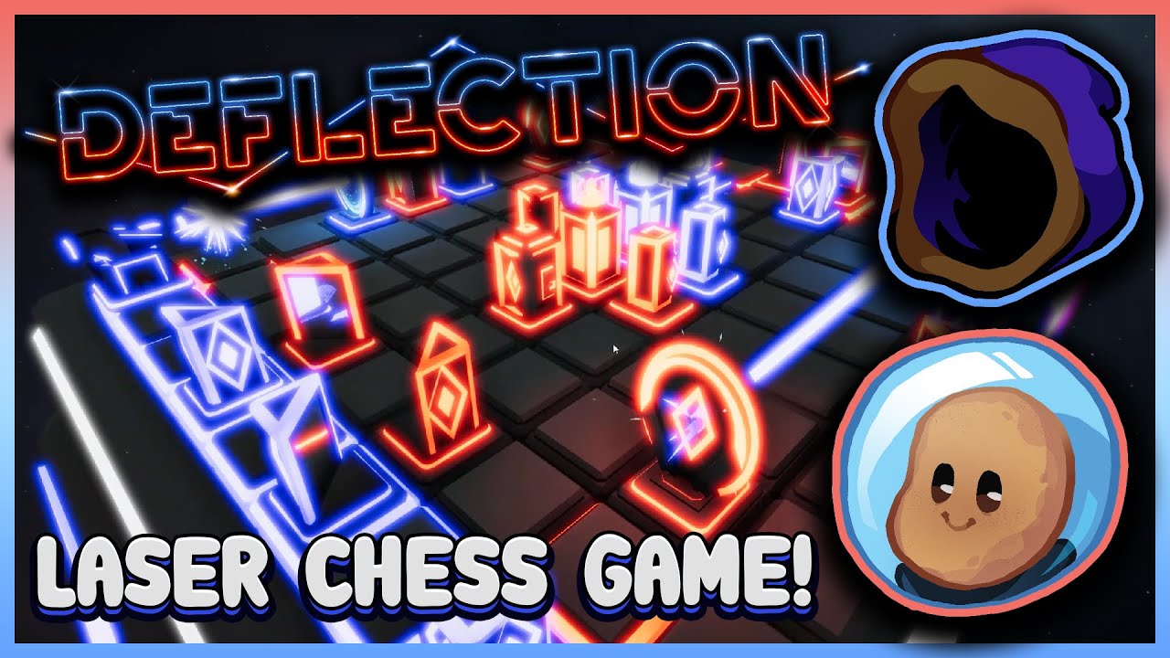 LASER CHESS!  |  Deflection with @orbitalpotato