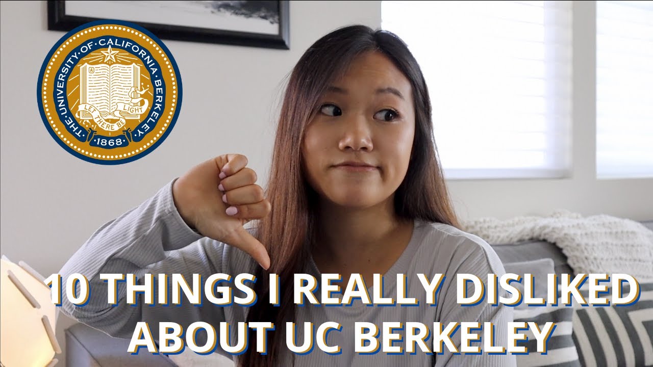 10 things I disliked about uc berkeley | from a computer science + business major