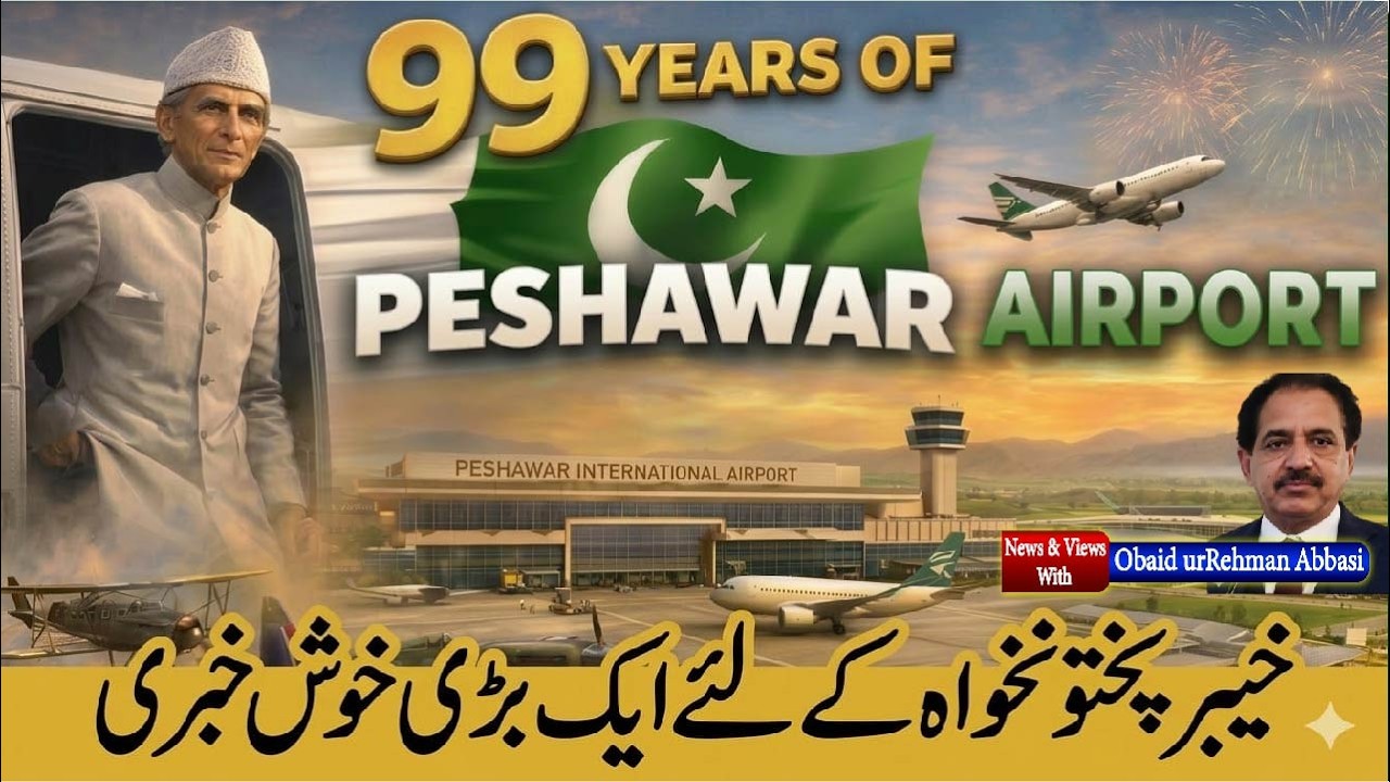 99 Years of Peshawar International Airport | History of Aviation in Peshawar