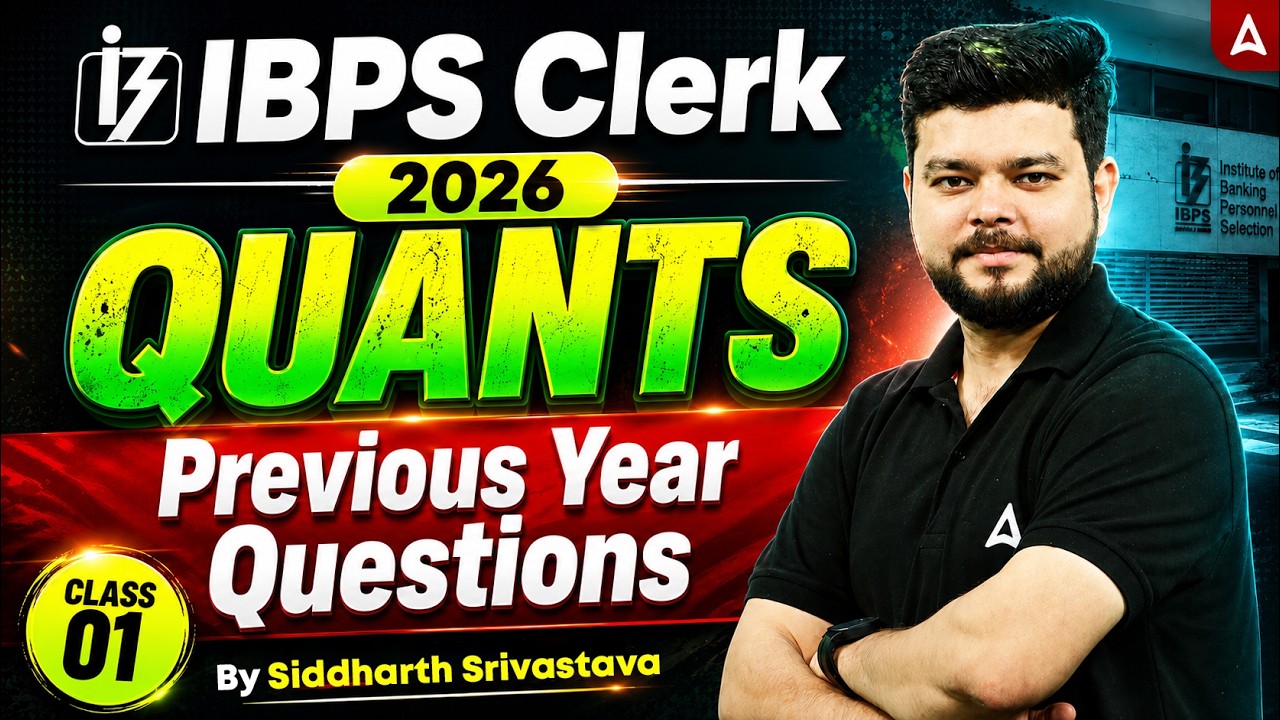 IBPS Clerk 2026 | Quants Previous Year Questions | Class 01 | By Siddharth Srivastava