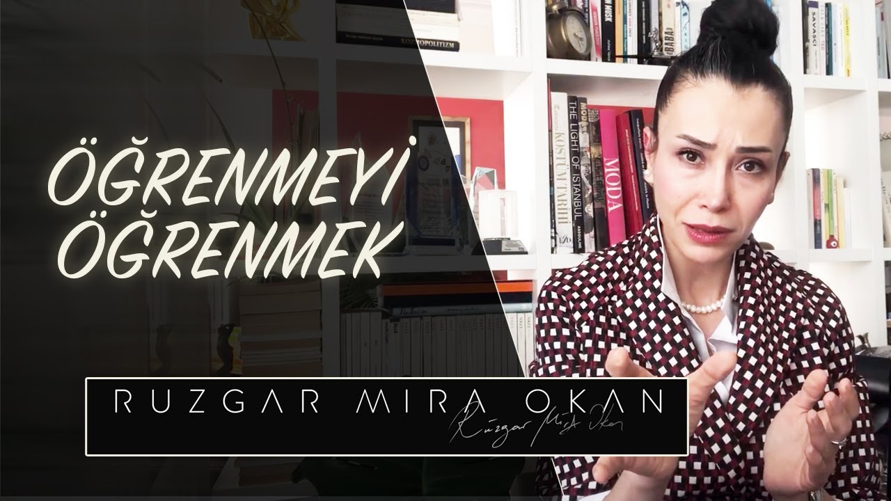 Öğrenmeyi Öğrenmek | Rüzgar Mira Okan