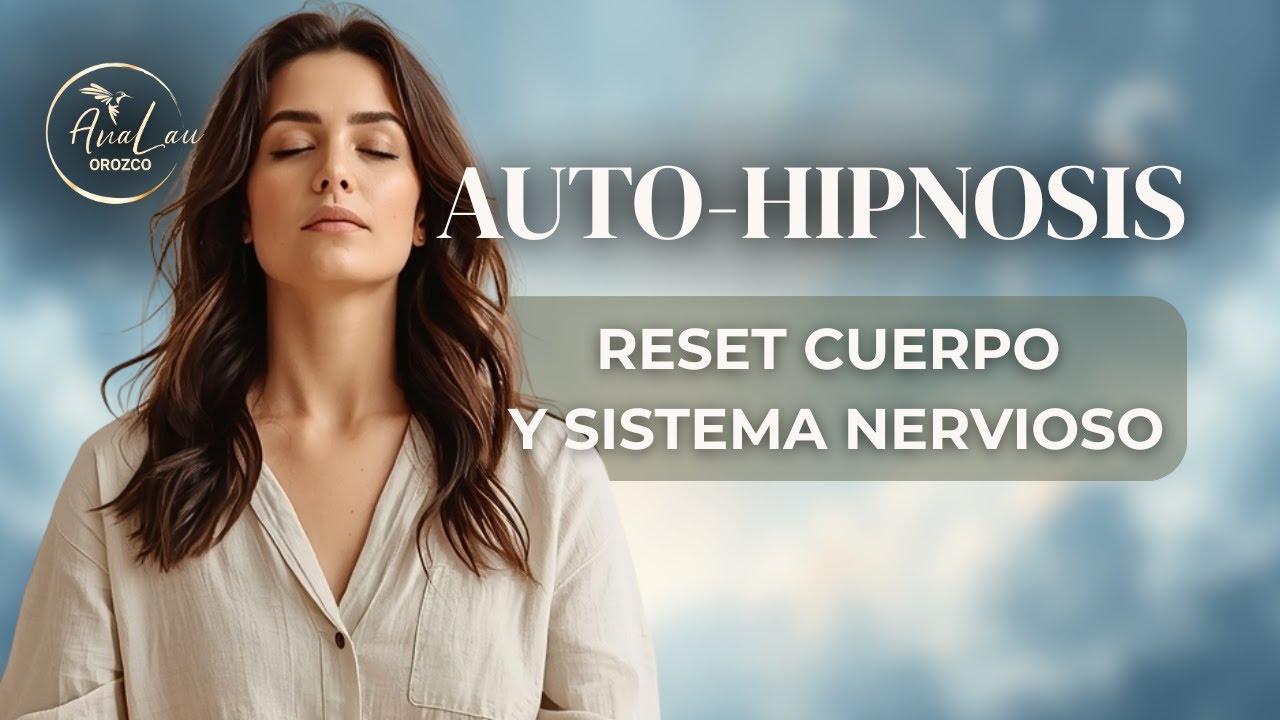 Sana y Equilibra Cuerpo, Sistema Nervioso y Energía | Meditación Auto-Hipnosis