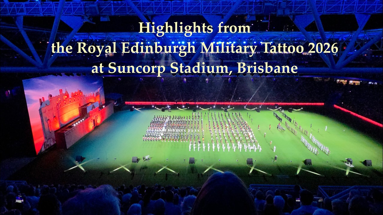 Highlights of the Royal Edinburgh Military Tattoo Brisbane 2026
