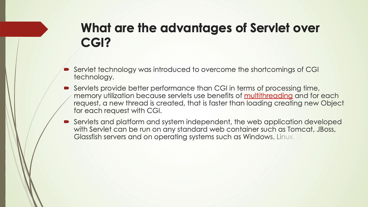 What are Advantage Servlet over CGI?