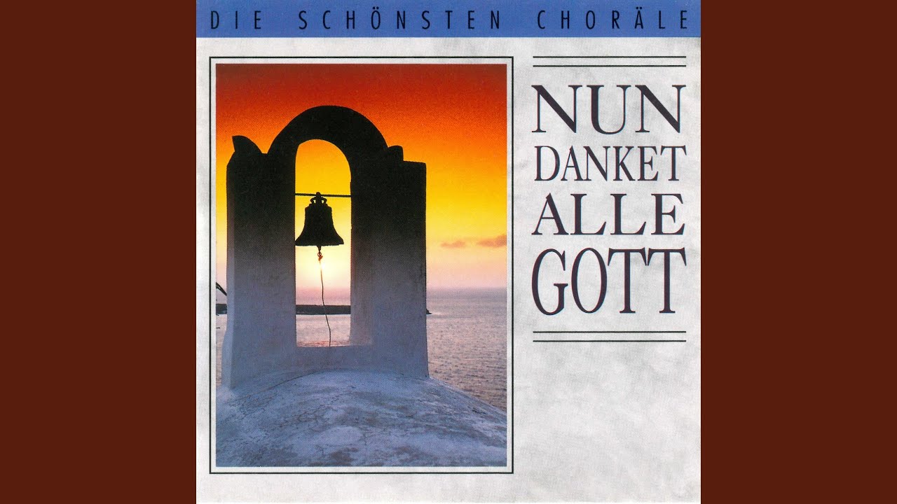 Nun danket alle Gott