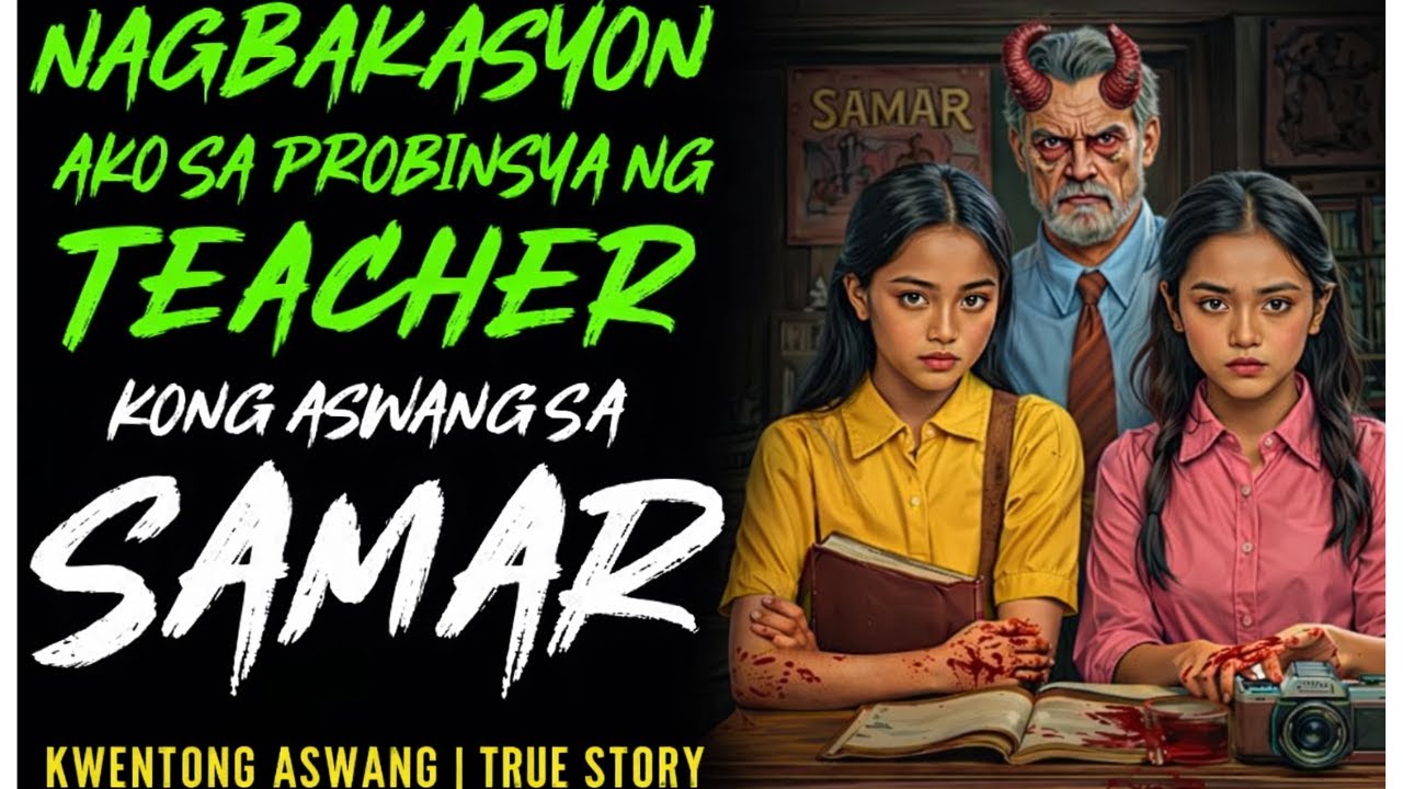NAGBAKASYON AKO SA PROBINSYA NI TEACHER SA BARYO NG ASWANG I Kwentong Aswang I True Story