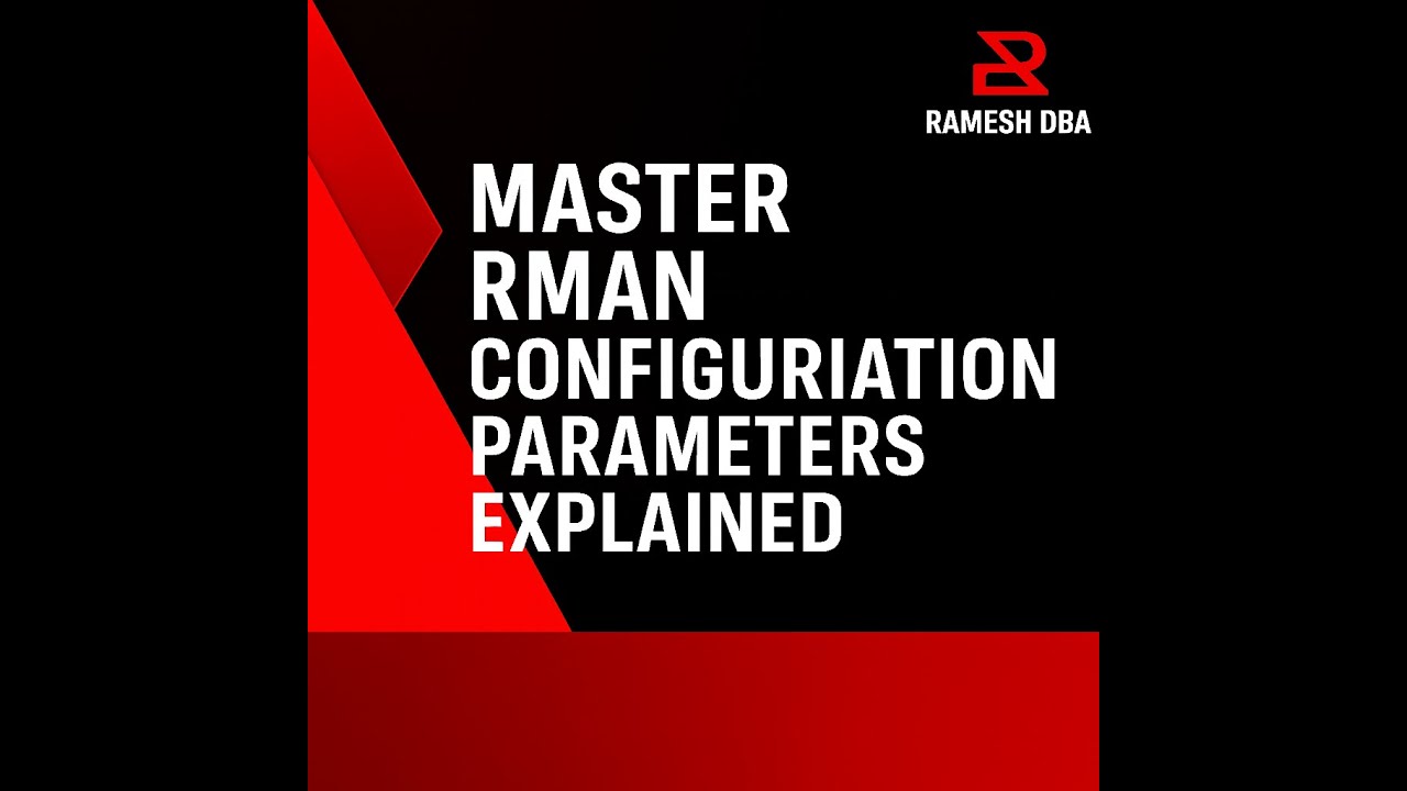 🎯 Master RMAN Configuration Parameters Explained with Real-Time Examples! DAY-18