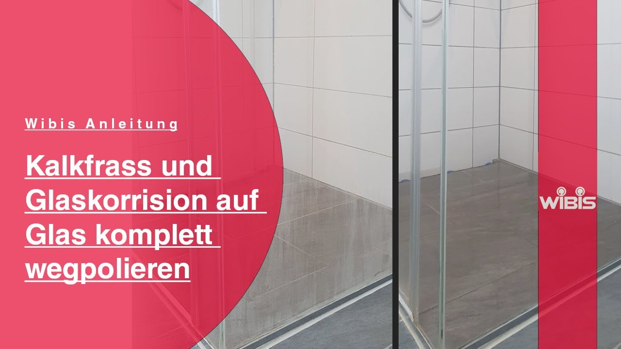 Dusche und Glas mit hartnäckigem Kalkfrass / Glas-Korrision einfach entfernen | So geht's