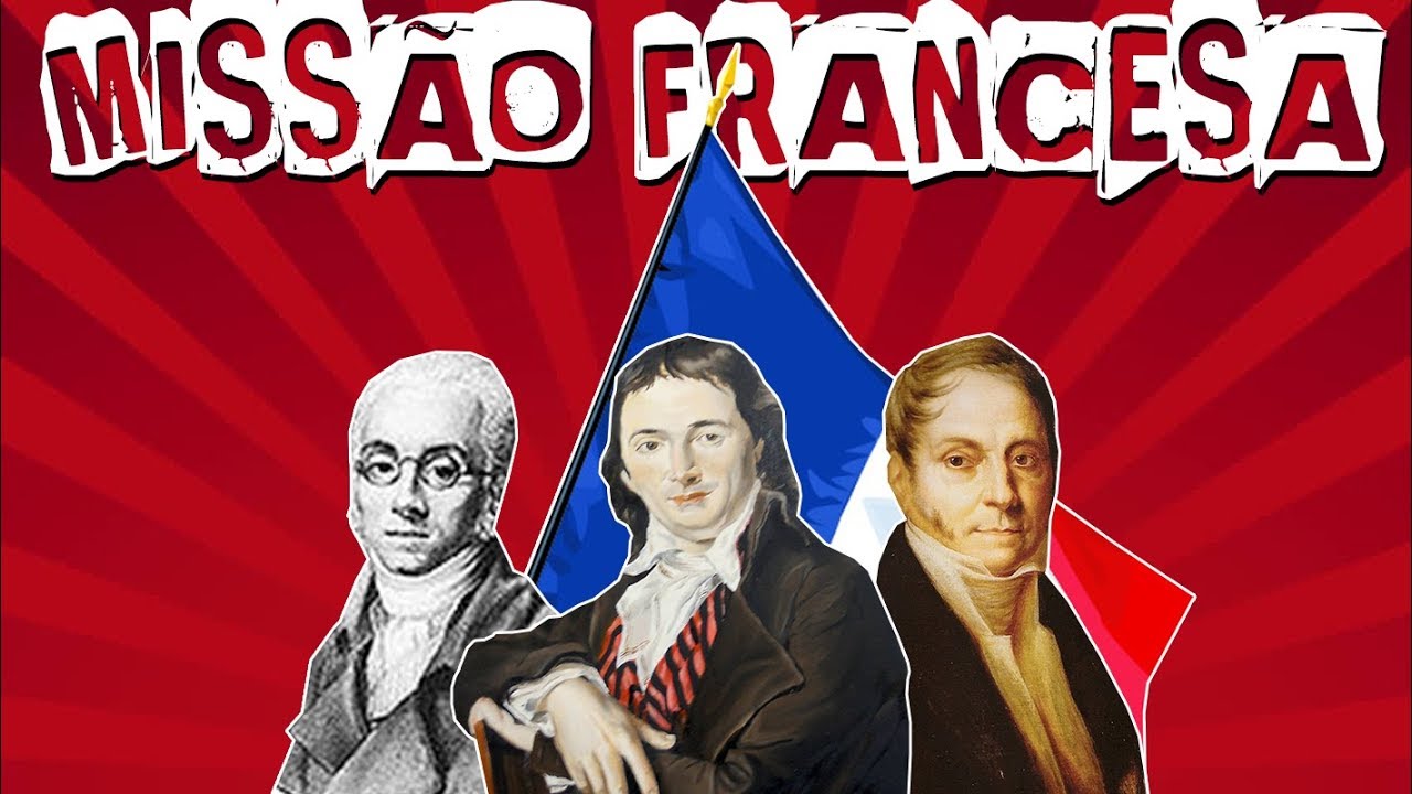 A MISSÃO FRANCESA NO BRASIL