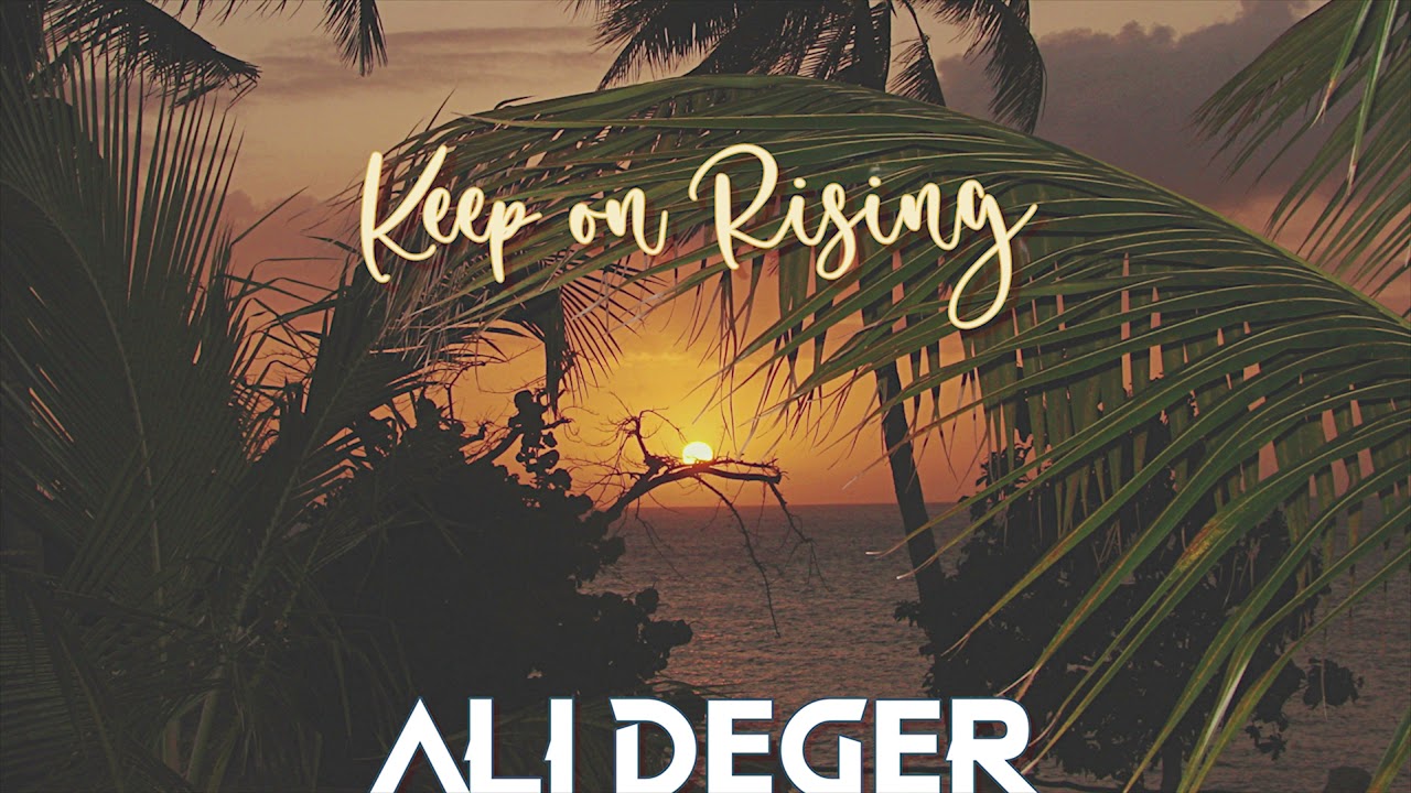 Ian Carey - Keep On Rising (Ali Deger Remix)