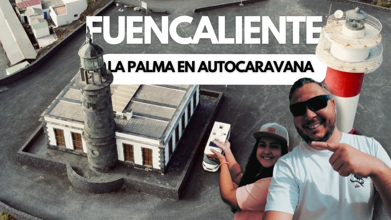 La Palma en Autocaravana - Fuencaliente
