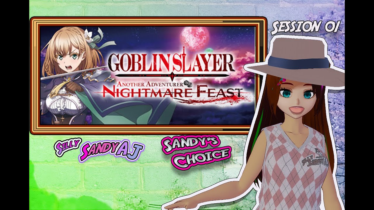 《Sandy's Choice》Goblin Slayer Another Adventurer: Nightmare Feast