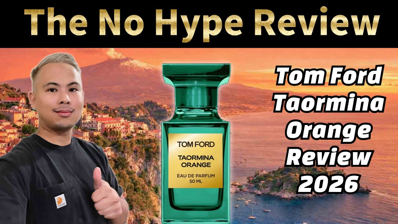 NEW TOM FORD TAORMINA ORANGE REVIEW 2026 | THE HONEST NO HYPE FRAGRANCE REVIEW