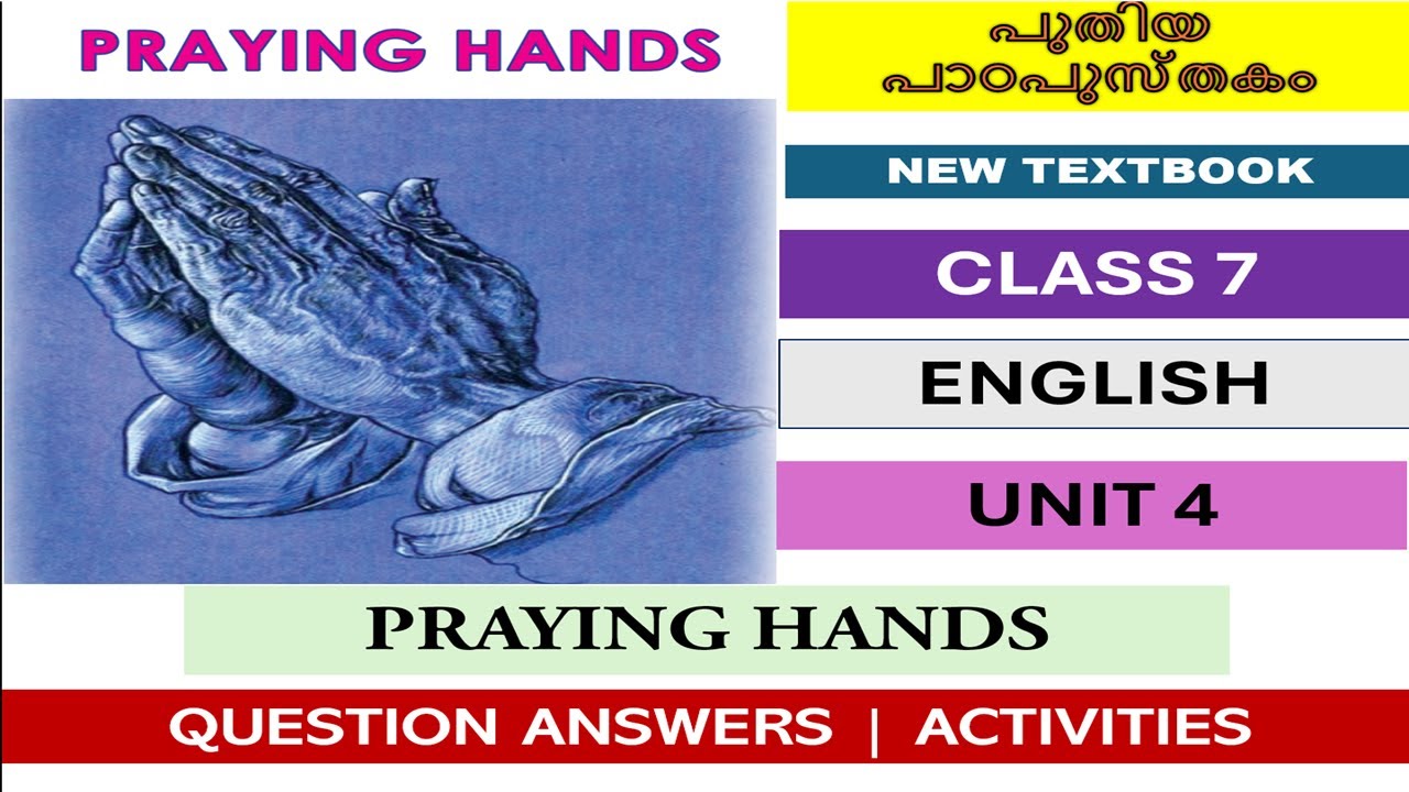 CLASS 7 ENGLISH | UNIT4| PRAYING HANDS | CHAPTER 3 |QUESTION ANSWERS | FULL ACTIVITIES ANSWERS
