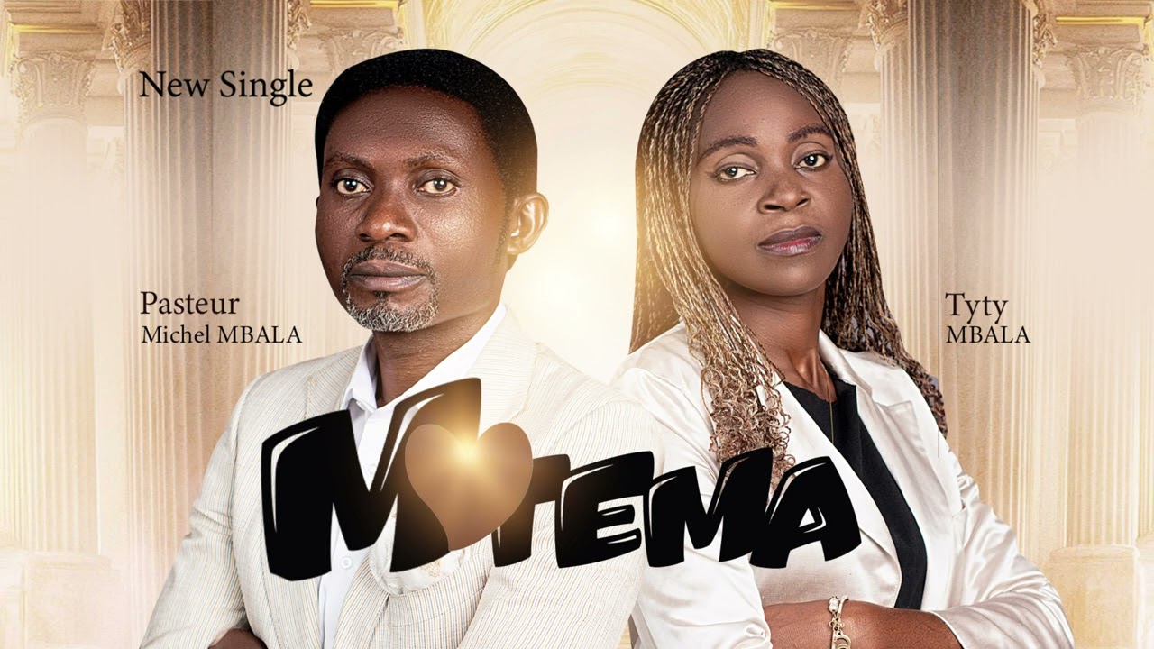 Motema - Audio Official: Pasteur Michel MBALA Feat Tyty MBALA