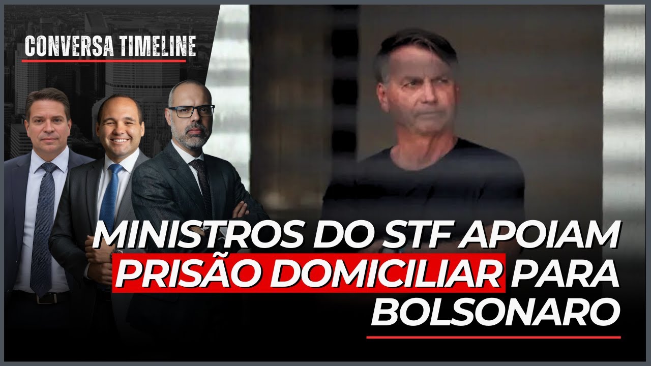 MINISTROS DO STF APOIAM PRISÃO DOMICILIAR PARA BOLSONARO - Conversa Timeline - 30/01/26