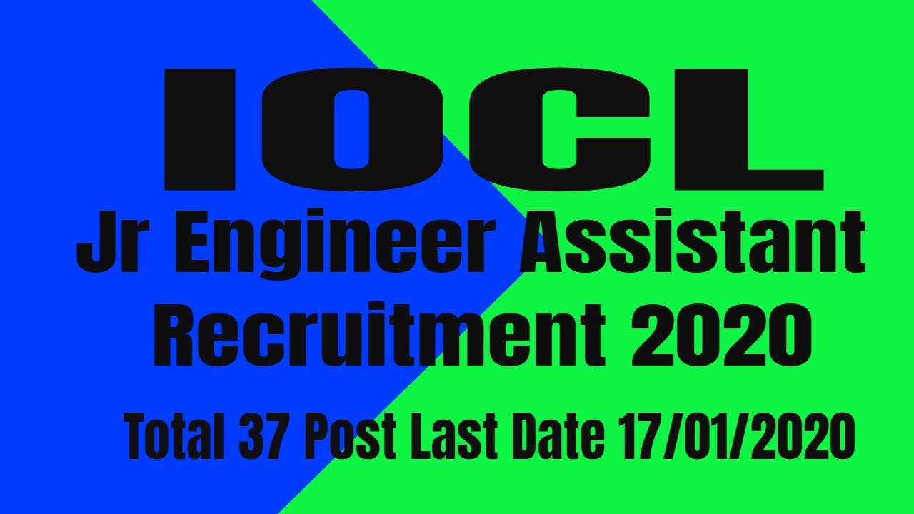 IOCL Jr Engineer Assistant Recruitment 2020 Apply Online | Vacancy | Salary | Last Date | Exam