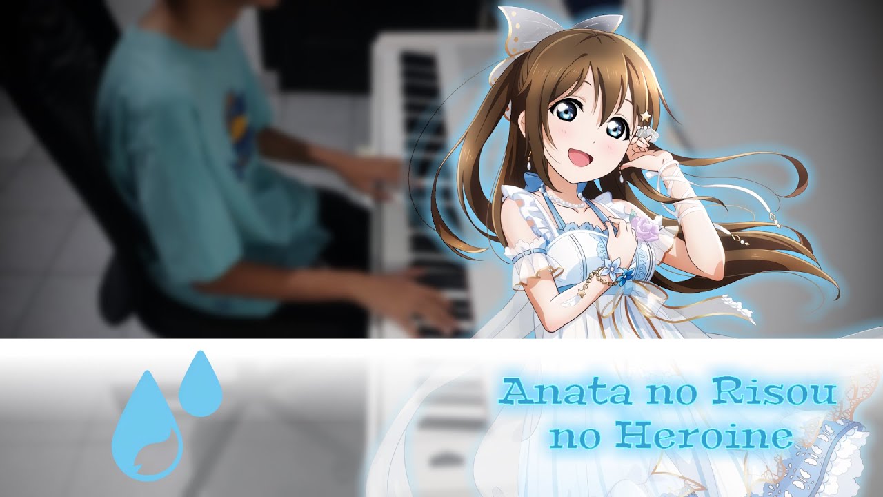 Anata no Risou no Heroine - Shizuku Osaka (CV. Kaori Maeda) [PIANO COVER] 2022