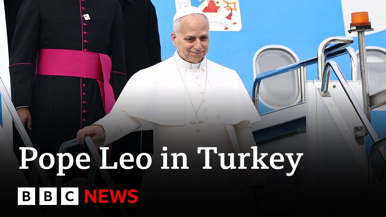 Pope Leo arrives in Turkey on first foreign trip of papacy | BBC News