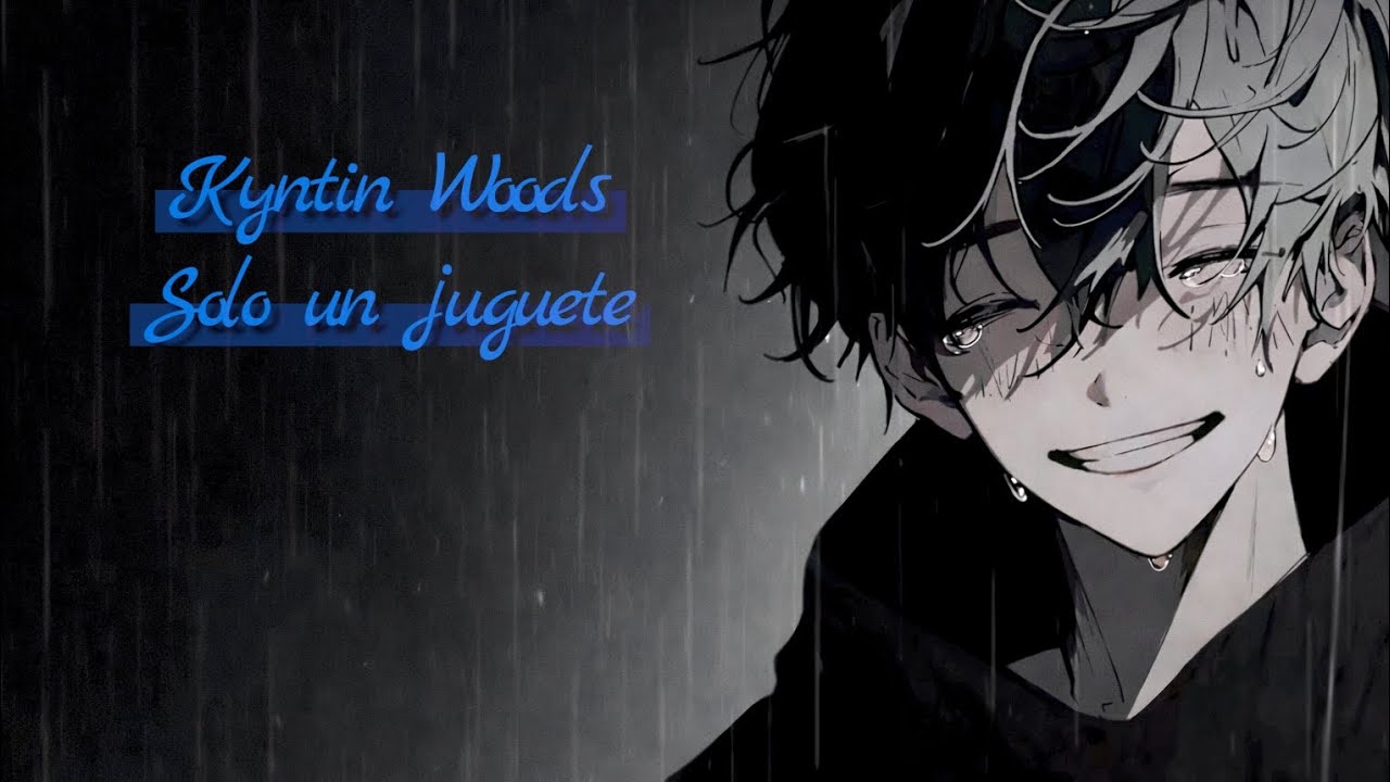 Solo Un Juguete - Kyntin Woods (Hecha con SUNO)