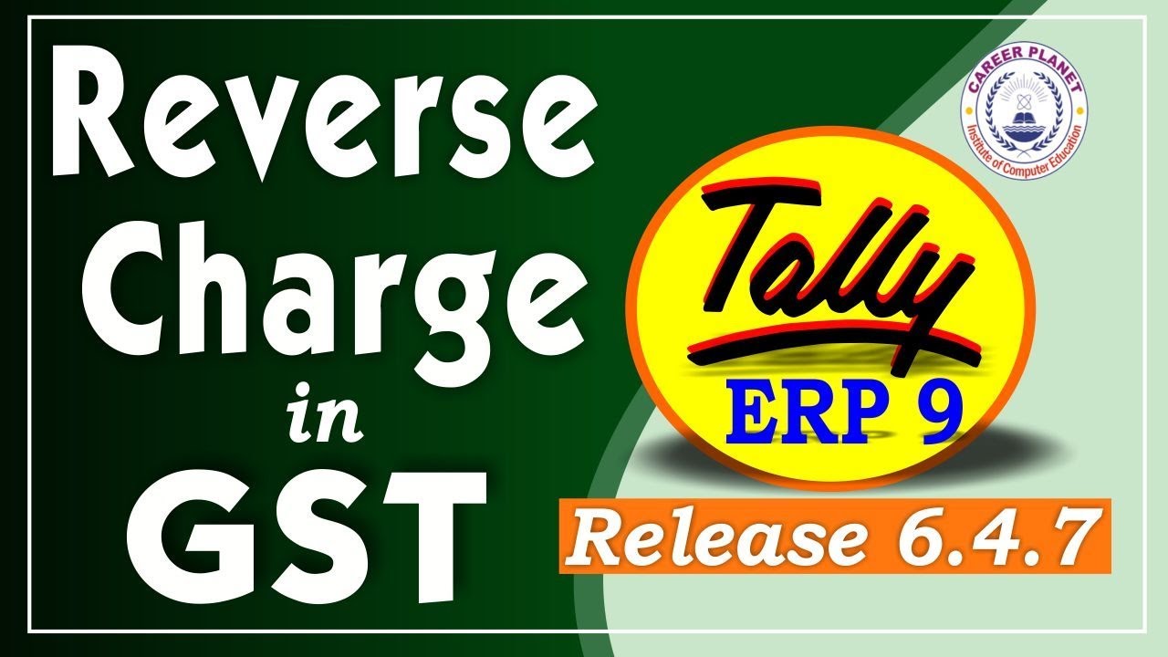 Reverse Charge in GST Tally ERP 9 Release 6.4.7 Part-106| GST RCM Entry in Tally