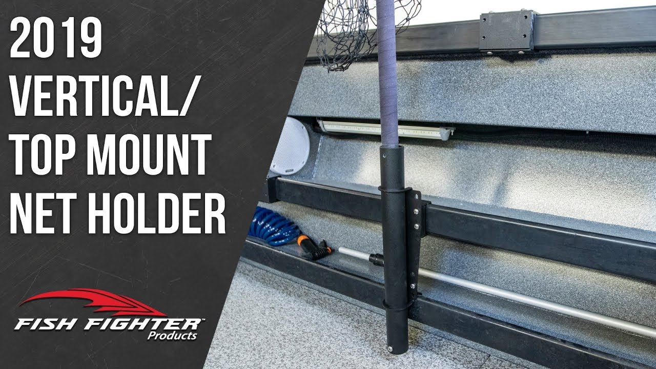 Vertical/Top Mount Net Holder | Fish Fighter™ Products