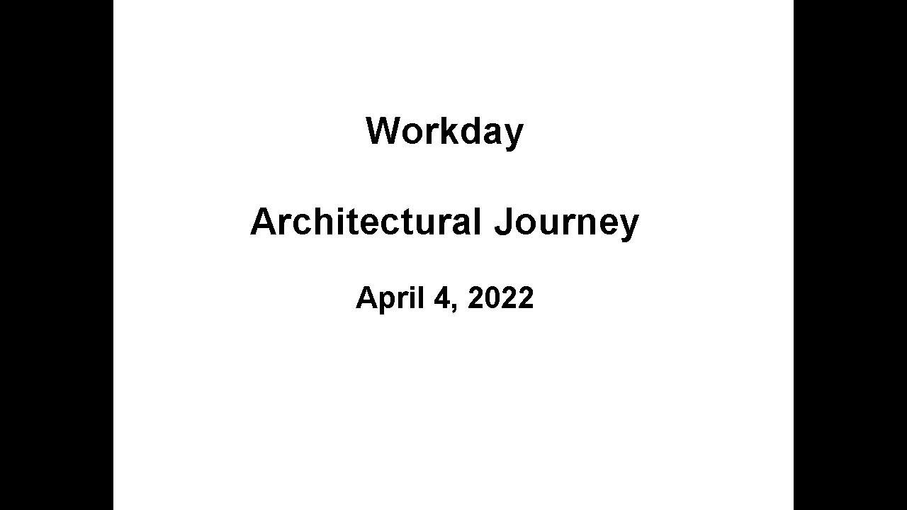 Analyst Cam: Workday's Architectural Journey