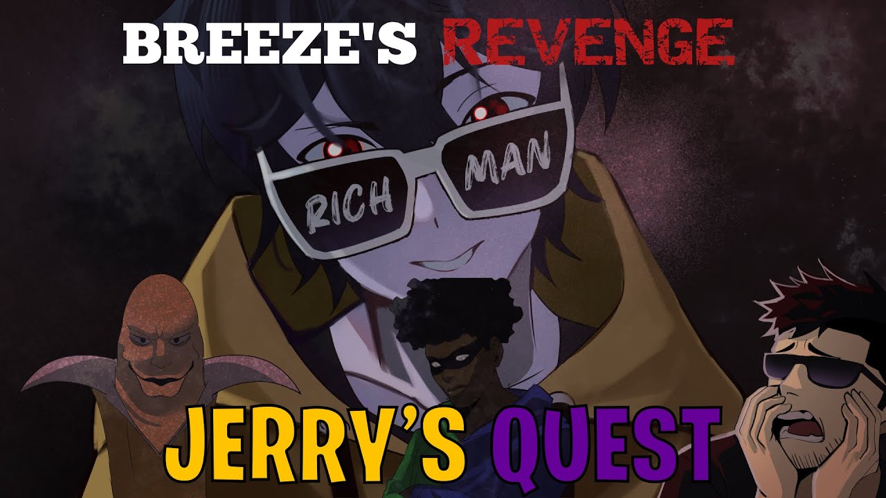 JERRY'S QUEST: BREEZE'S REVENGE