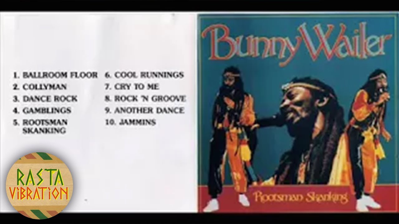 BUNNY WAILER – ROOTSMAN SKANKING [FULL ALBUM]