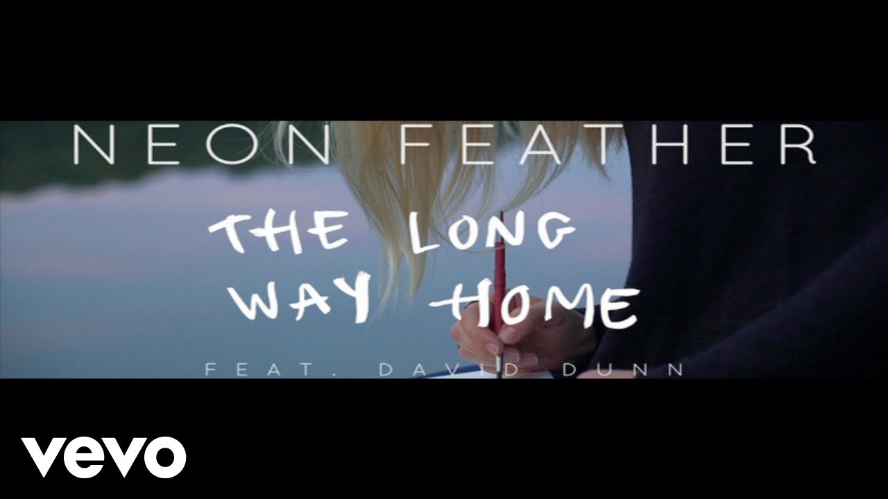 Neon Feather - The Long Way Home (Lyric Video) ft. David Dunn