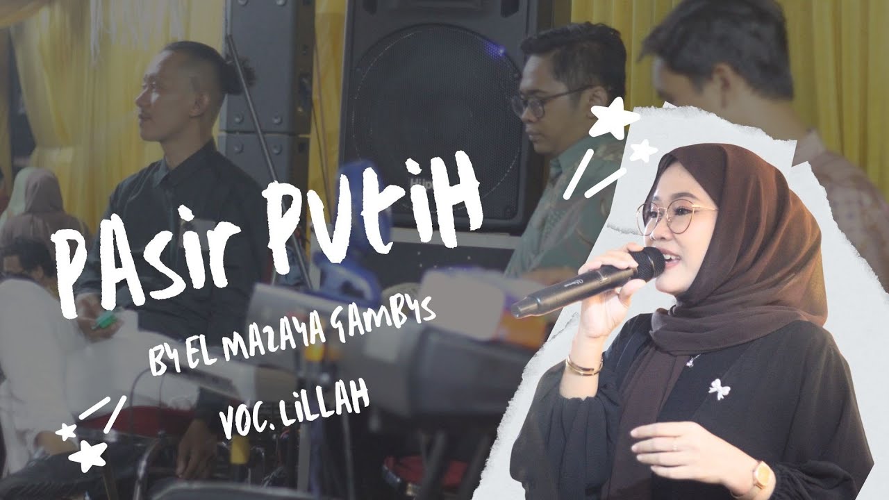 Cover Pasir Putih By Gambus El Mazaya ( Voc. Lillah ) - Perfomance Wedding  2025