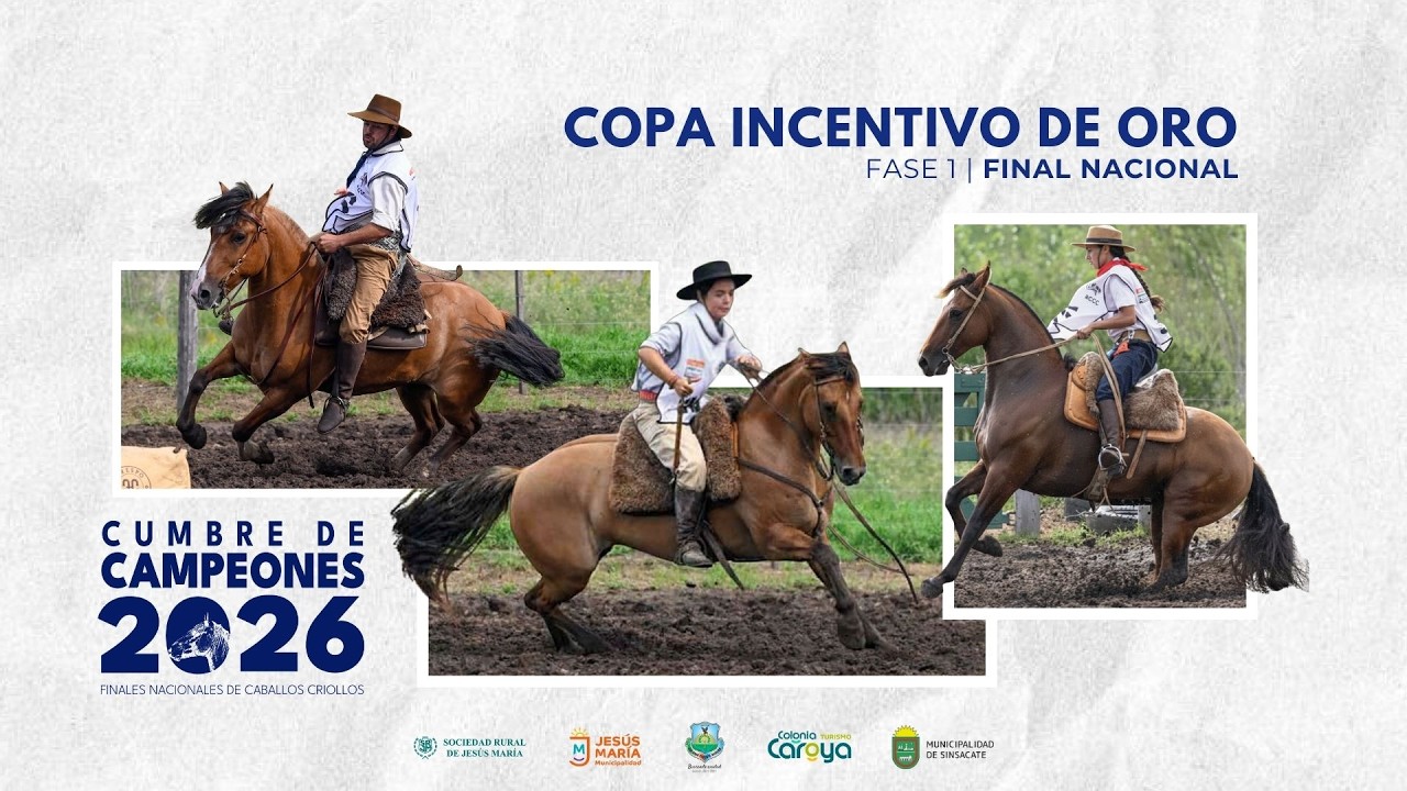 FINAL NACIONAL COPA INCENTIVO DE ORO - FASE 1