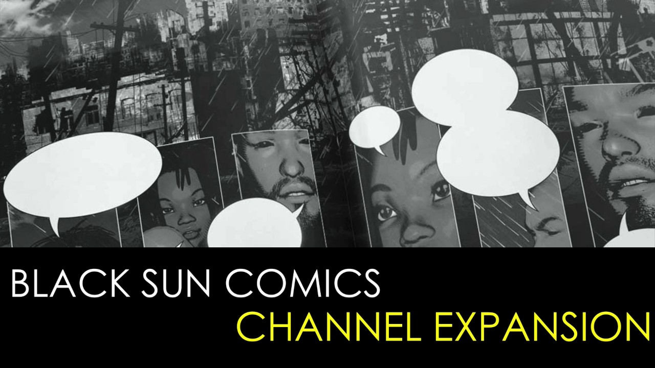 Black Sun Comics: Channel Expansion
