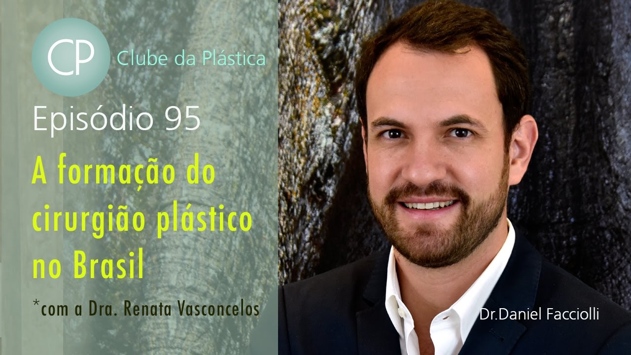 Clube da Plástica : Formação do cirurgião plástico no Brasil - Cirurgia Plástica