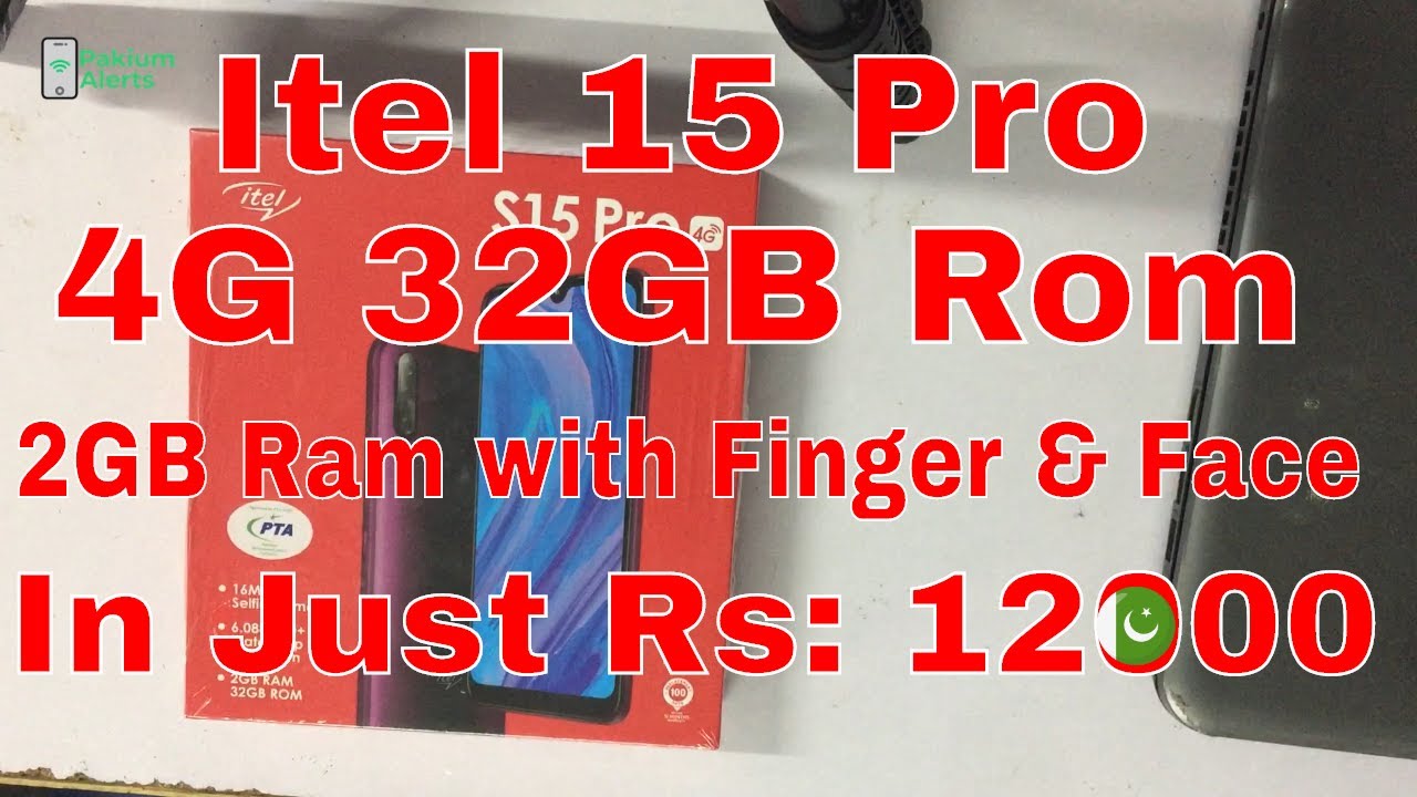Itel S15 Pro Unboxing In Pakistan Rs:12000🇵🇰