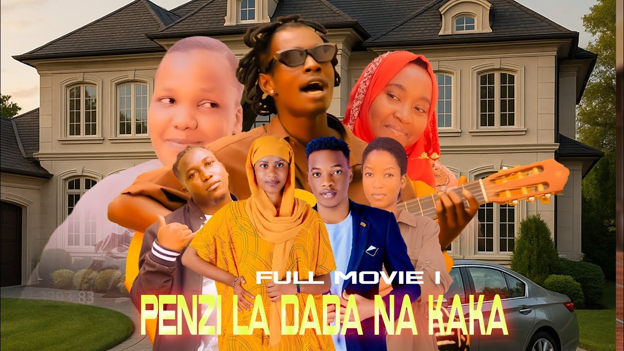 PENZI 💞 LA DADA 💞 NA KAKA FULL MOVIE 2025 (love story) #netfrix#dontatv