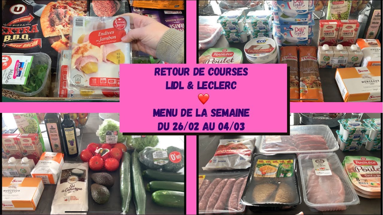 Retour de courses Leclerc et Lidl & menus de la semaine