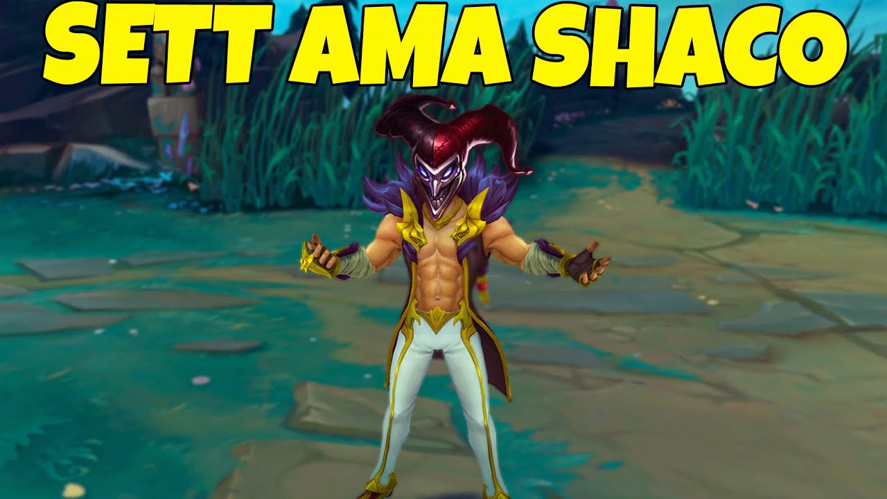 Peki ya Sett Shaco Olsaydı? ☠️ | Valiant