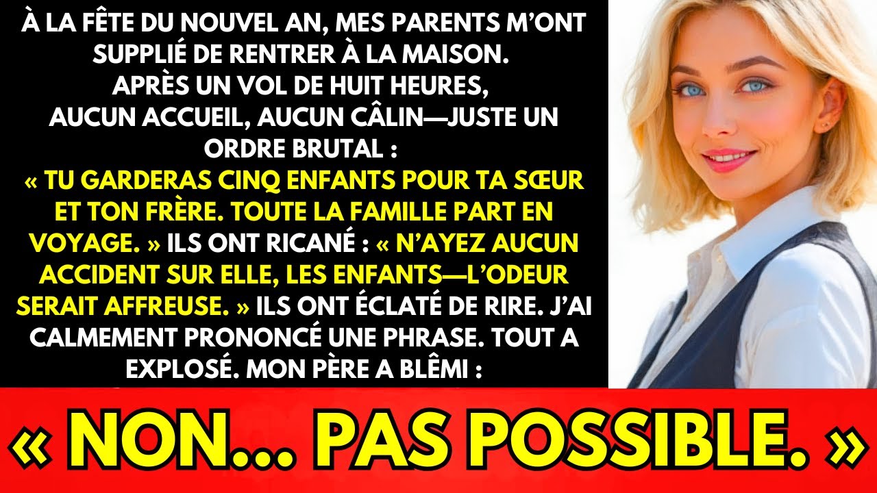 Au Nouvel An Ils M’ont Forcée À Garder Cinq Enfants—J’ai Répondu, Mon Père A Pâli…