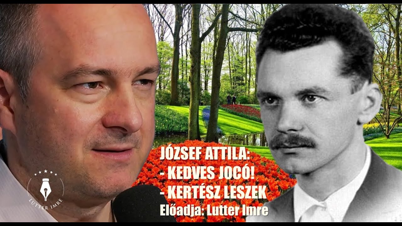 JÓZSEF ATTILA: KEDVES JOCÓ és KERTÉSZ LESZEK / Lutter Imre / GYEREKVERSPERCEK