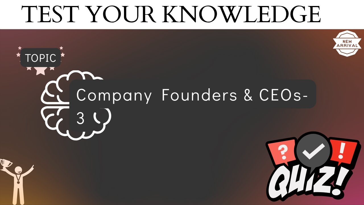 Founder Quiz: Who Built This Empire? 🏗️ Match The CEO-Part-3