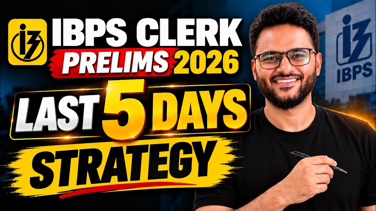 IBPS Clerk Prelims 2026 Strategy | Last 5 Days Plan to Crack Prelims 🔥