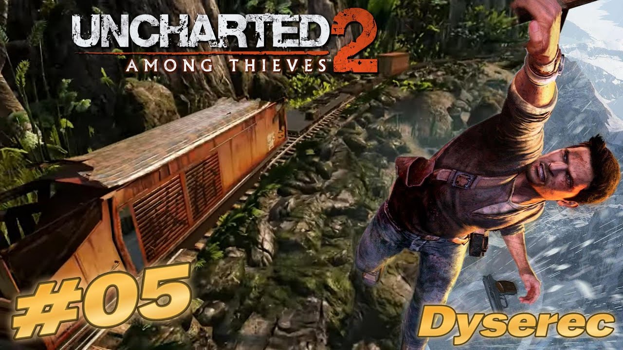 Uncharted 2 Remastered PS4 Episode 5 FR - Tchou-Tchou !