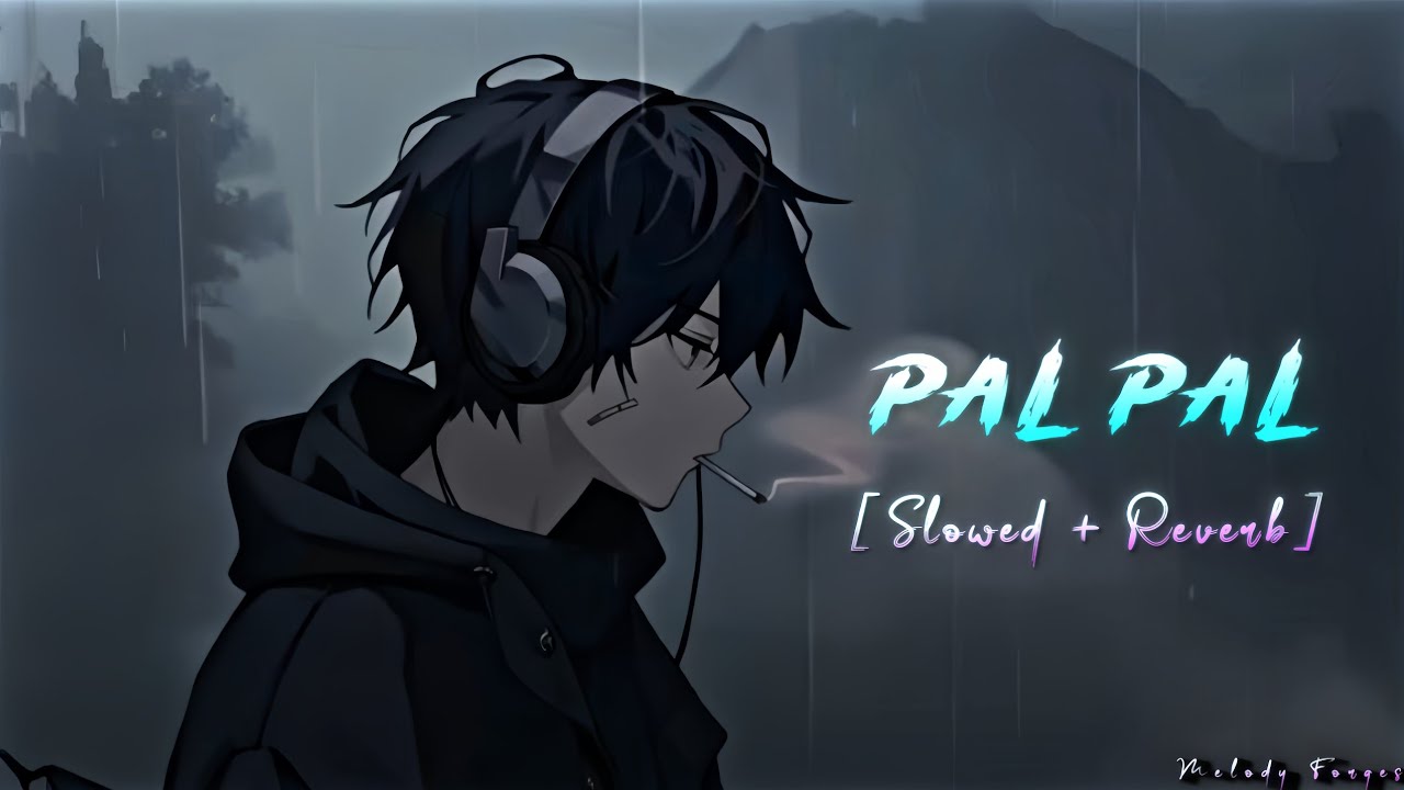 Pal Pal ~ Afusic | Slowed + Reverb | Lofi Song | Melody Forges |